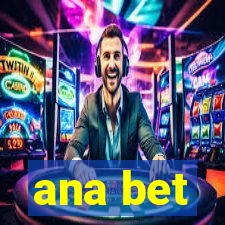 ana bet